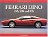 Ferrari Dino 246,308 and 328: A Collector's Guide