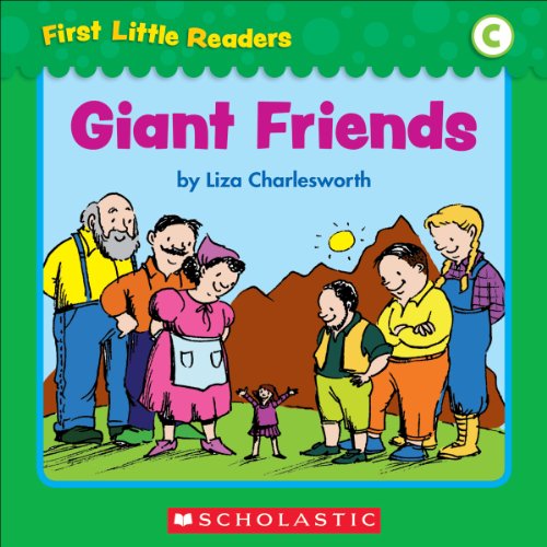 First Little Readers: Giant Friends (Level C)