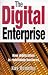 Book THE DIGITAL ENTERPRISE: HOW DIGITAL TECHNOLOGY IS REDEFINING BUSINESS (RANDOM HOUSE BUSINESS BOOKS)
