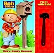 Fix it with Bob: Bob's Handy Hammer (Bob the Builder (Random House Board Books))