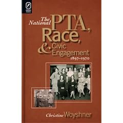 The National PTA, Race, and Civic Engagement, 1897-1970