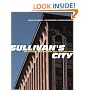 Sullivan's City: The Meaning of Ornament for Louis Sullivan