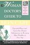 A Woman Doctor's Guide to Skin Care: Essential Facts and Up-To-The Minute Information on Keeping Skin Healthy at Any Age
