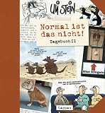 Normal ist das nicht! Tagebuch 2 - Uli Stein
