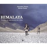 Himalaya, Visions de marcheurs des cimespar Alexandre Poussin