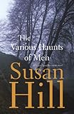 The various haunts of men : a Simon Serrailler crime novel