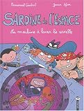 Revue Bayard  / Sardine de l'Espace, Tome 3 : La machine à laver la cervelle