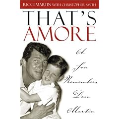 That's Amore: A Son Remembers Dean Martin
