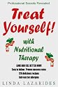 Treat Yourself with Nutritional Therapy: Look and Feel Better in Ten Days