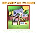 Frumpy the Clown, Vol. 1:  Freaking Out the Neighbors