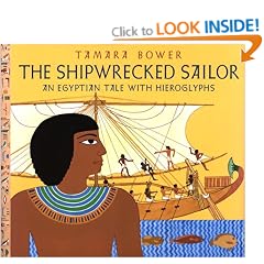 The Shipwrecked Sailor: An Egyptian Tale with Hieroglyphs