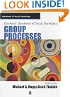 Blackwell Handbook of Social Psychology: Group Processes (Blackwell Handbooks of Social Psychology)
