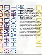 The Typographic Experiment: Radical Innovation in Contemporary Type Design