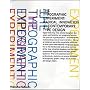 The Typographic Experiment: Radical Innovation in Contemporary Type Design