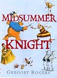 Midsummer Knight (Neal Porter Books)