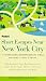 Short Escapes Near New York City: 25 Country Getaways for People Who Love to Walk * Most Within 1-1/2 Hours of New  York City * With Romantic Inns, ... Escapes Near New York City, 1st Edition)