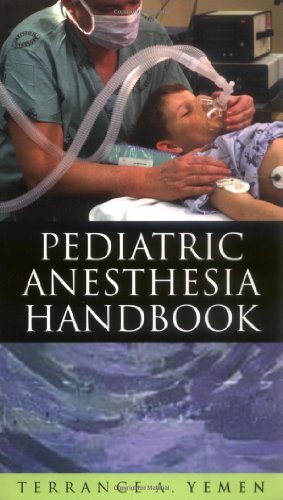 Pediatric Anesthesia Handbook