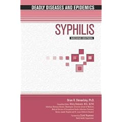 Syphilis, Second Edition (Deadly Diseases & Epidemics)