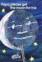 Papa, Please Get the Moon for Me