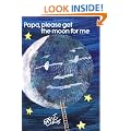 Papa, Please Get the Moon for Me