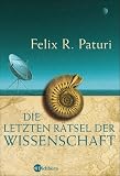 Produkt-Bild: Die letzten R&auml;tsel der Wissenschaft