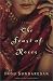 The Feast of Roses: A Novel