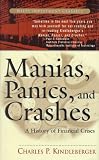 Manias, Panics, and Crashes: A History of Financial Crises (Wiley Investment Classics)