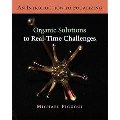 An Introduction to Focalizing:  Organic Solutions to Real-Time Challenges