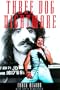 Three Dog Nightmare: The Chuck Negron Story
