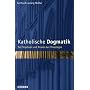 Katholische Dogmatik: F�r Studium und Praxis der Theologie