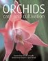 Orchids: Care and Cultivation