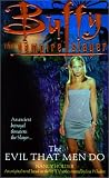 Evil That Men Do (Buffy the Vampire Slayer (Pocket Hardcover Numbered))