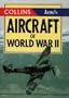 Aircraft of World War II (The Collins/Jane's Gems)