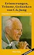 Erinnerungen, Tr�ume, Gedanken von C. G. Jung