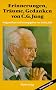Erinnerungen, Tr�ume, Gedanken von C. G. Jung
