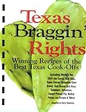 Texas Braggin' Rights: Winning Recipes of the Best Texas Cook-Offs