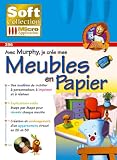 Revue Micro Application  / Avec Murphy je crée mes meubles en papier