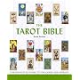 The Tarot Bible: The Definitive Guide to the Cards and Spreads (Godsfield Bible)