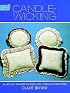 Candlewicking: 24 Iron-on Transfer Patterns and Complete Instructions (Dover Needlework)