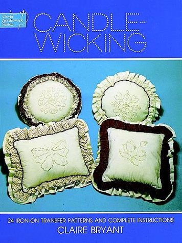Candlewicking: 24 Iron-on Transfer Patterns and Complete Instructions (Dover Needlework)