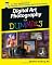 Digital Art Photography For Dummies (For Dummies (Computer/Tech))