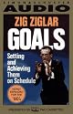 GOALS SETTING AND ACHIEVING THEM ON SCHEDULE : Setting And Achieving Them On Schedule