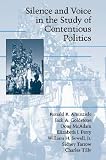 Silence and Voice in the Study of Contentious Politics (Cambridge Studies in Contentious Politics)