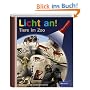 Meyer. Die kleine Kinderbibliothek - Licht an!: Licht an! Tiere im Zoo: Band 16