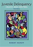Juvenile delinquency : causes and control