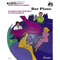 Bar Piano: Faszinierende Melodien im Barmusikstil. Klavier. Ausgabe mit CD. (Klavierspielen - mein sch�nstes Hobby)