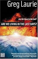 Are We Living in the Last Days?