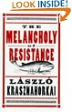 The Melancholy of Resistance