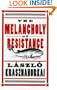 The Melancholy of Resistance