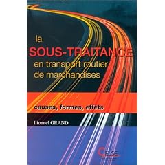 La sous-traitance en transport routier de marchandises: Causes, formes, effets